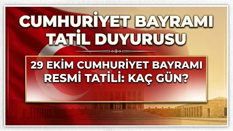 30 Ekim tatil mi 29 Ekim Cumhuriyet Bayramı sonrası mesai takvimi netleşti