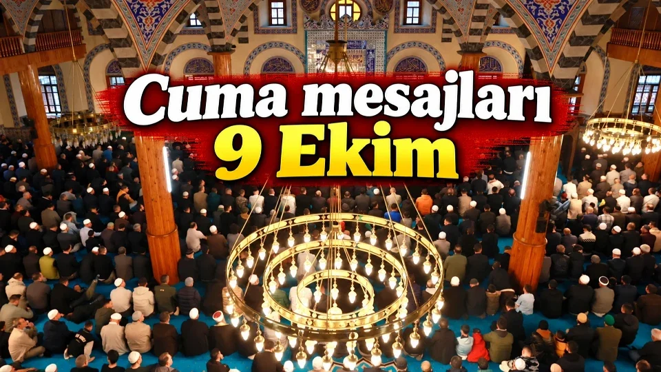 9 Ekim 2026 Cuma gününe özel en güzel mesaj seçenekleri