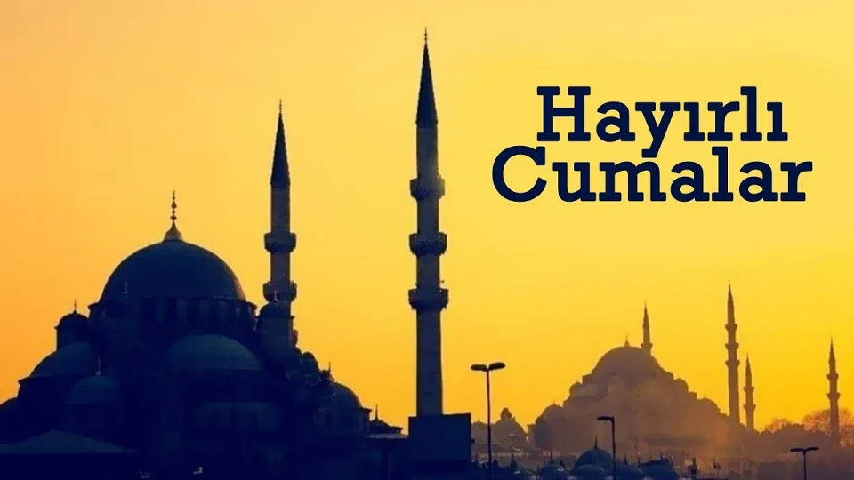 Cuma mesajları 2026 için en güzel ve anlamlı sözler
