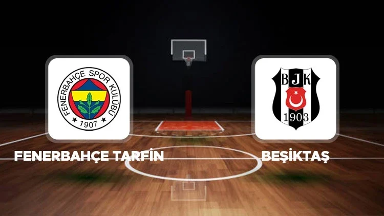 Fenerbahçe ile Beşiktaş Cumhurbaşkanlığı Kupası için karşılaşıyor