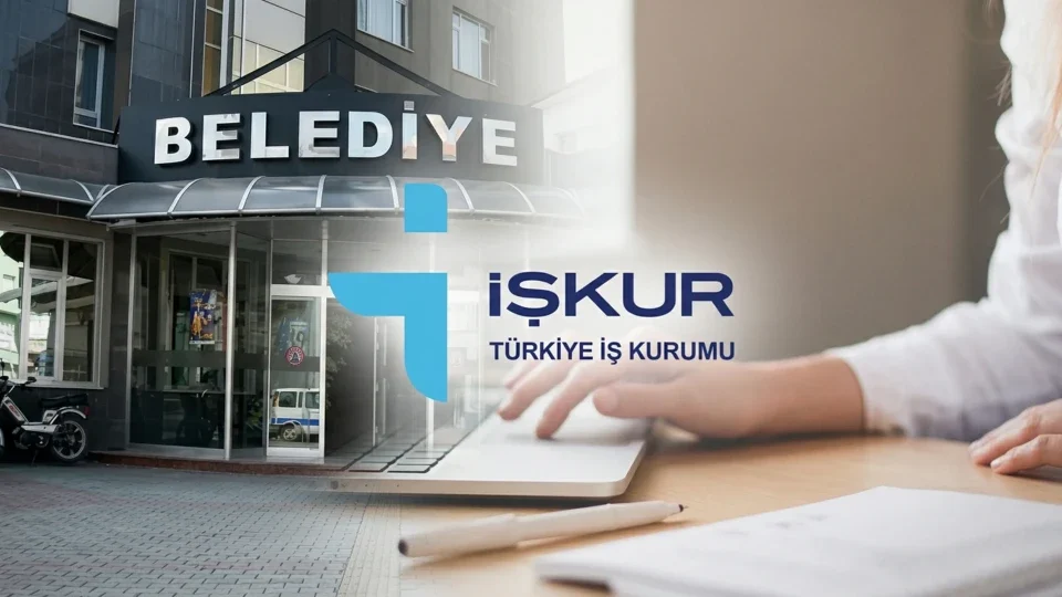 İŞKUR’da 18 belediyenin memur ve personel ilanı için başvuru süreci başladı