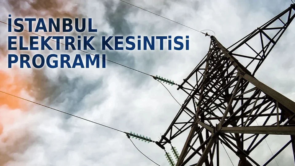 İstanbul’da 11 Eylül elektrik kesintisi için BEDAŞ’tan ilçe ilçe plan