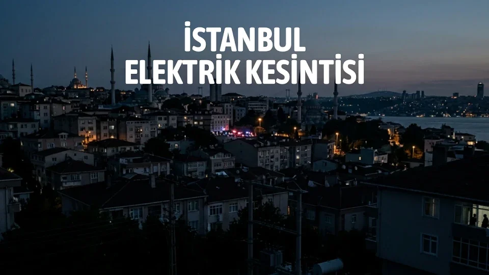 İstanbul’da 22 ilçeyi etkileyecek elektrik kesintisi