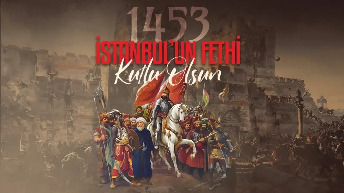 İstanbul'un Fethi mesajları 2026: En güzel, anlamlı, resimli, kısa ve uzun 29 Mayıs İstanbul'un Fethi sözleri ve Fatih Sultan Mehmet Han söz