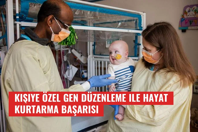 Kişiye Özel Gen Düzenleme ile Hayat Kurtarma Başarısı