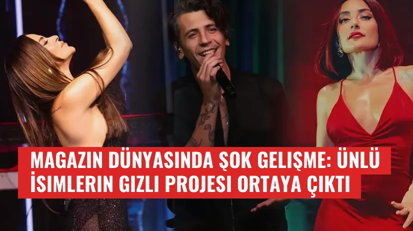 Magazin Dünyasında Şok Gelişme: Ünlü İsimlerin Gizli Projesi Ortaya Çıktı