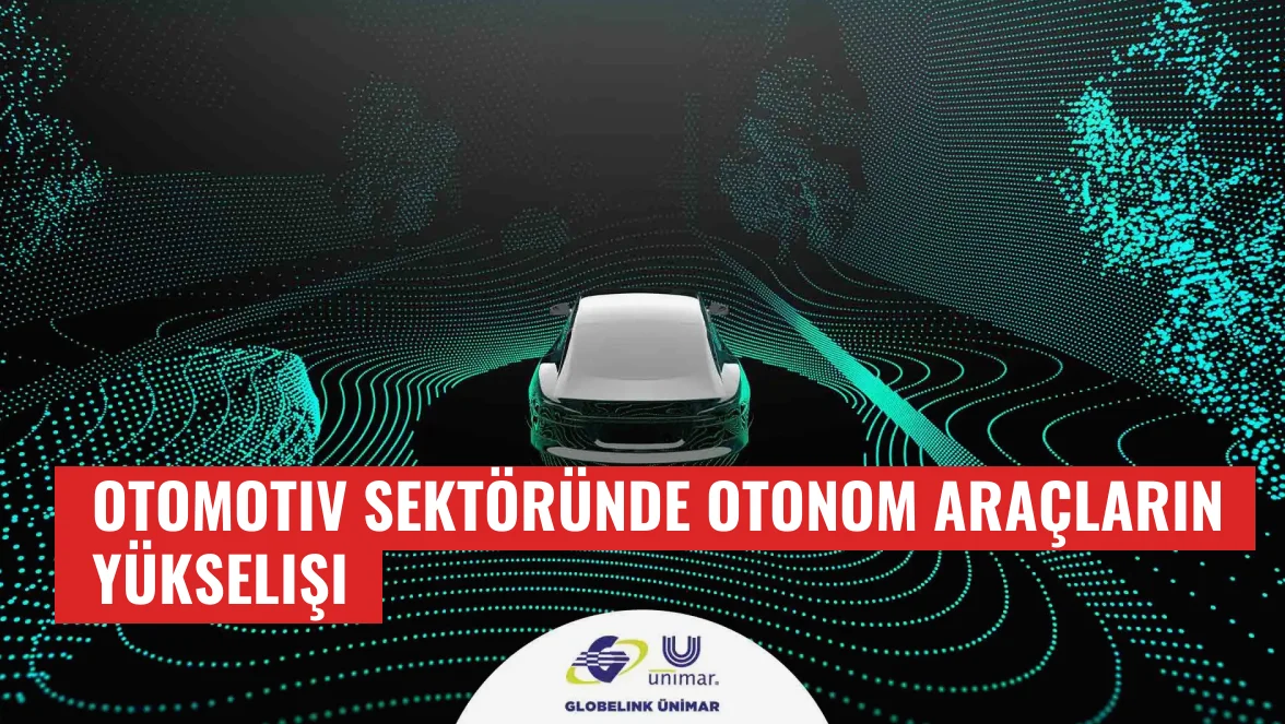 Otomotiv Sektöründe Otonom Araçların Yükselişi