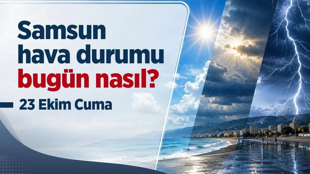 Samsun’da saatlik hava durumu arayanlar için ilçe ilçe tahmin ekranı