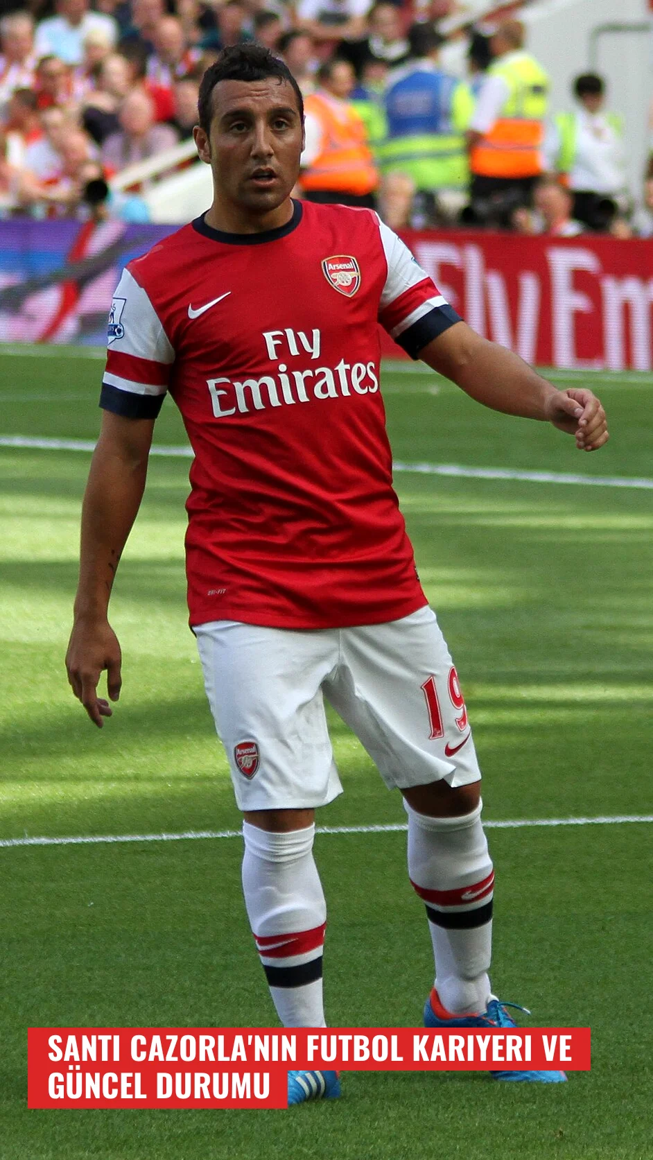 Santi Cazorla'nın Futbol Kariyeri ve Güncel Durumu