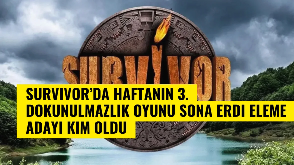 Survivor’da haftanın 3. dokunulmazlık oyunu sona erdi Eleme adayı kim oldu