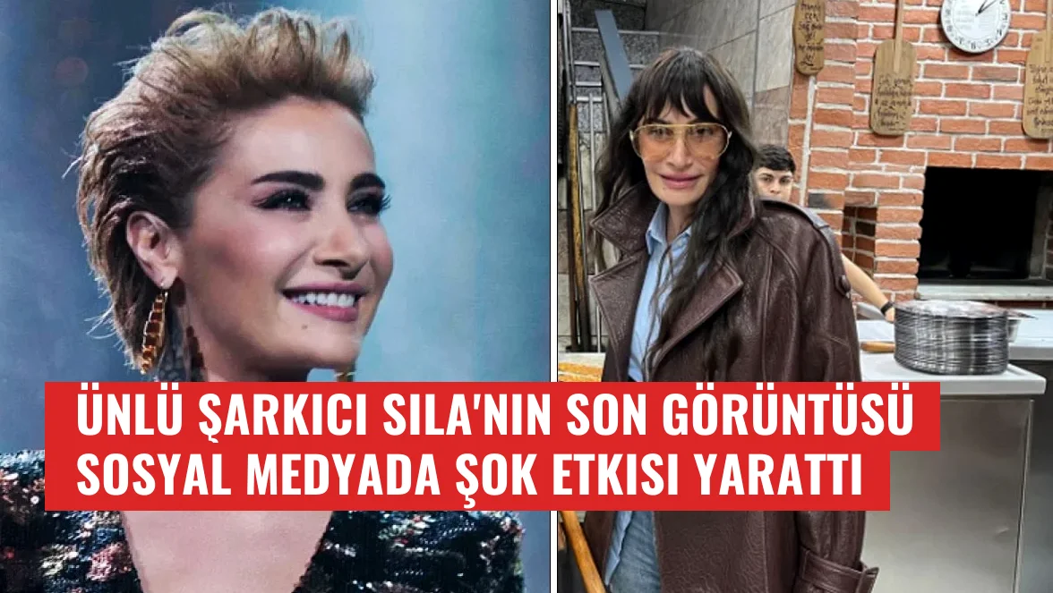 Ünlü Şarkıcı Sıla'nın Son Görüntüsü Sosyal Medyada Şok Etkisi Yarattı