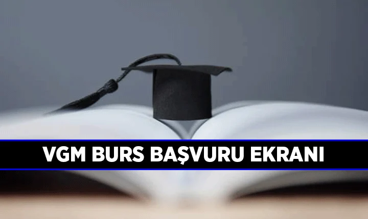 VGM burs başvuruları 2026-2027 dönemi için öğrencilerin erişimine açıldı