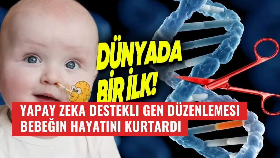 Yapay Zeka Destekli Gen Düzenlemesi Bebeğin Hayatını Kurtardı