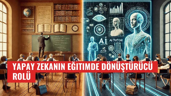 Yapay Zekanın Eğitimde Dönüştürücü Rolü