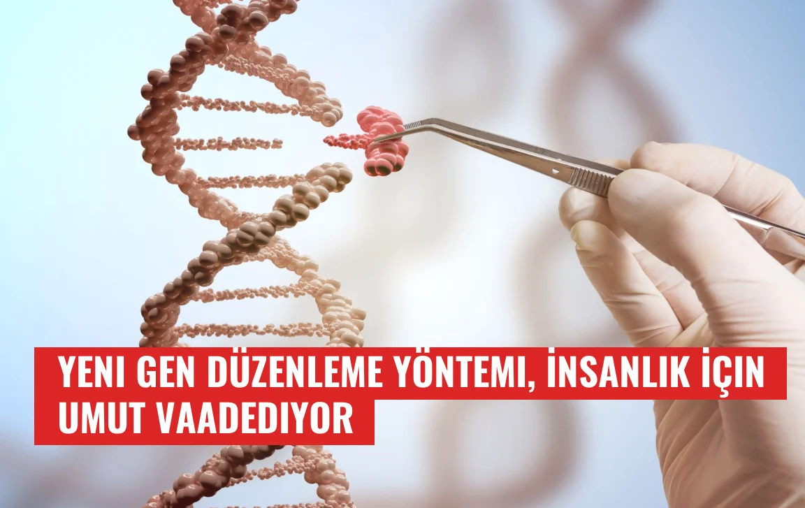 Yeni Gen Düzenleme Yöntemi, İnsanlık İçin Umut Vaadediyor