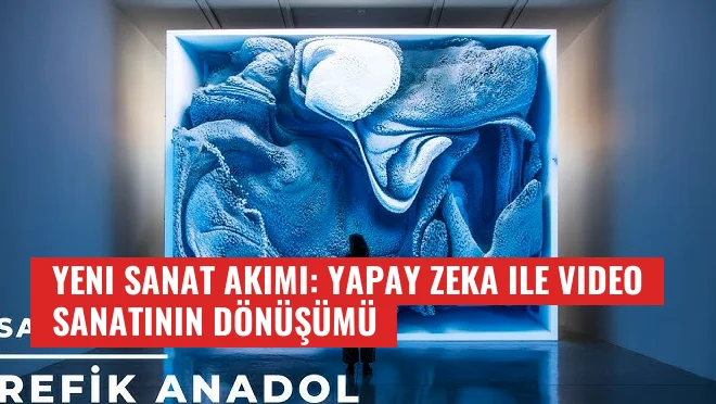 Yeni Sanat Akımı: Yapay Zeka ile Video Sanatının Dönüşümü