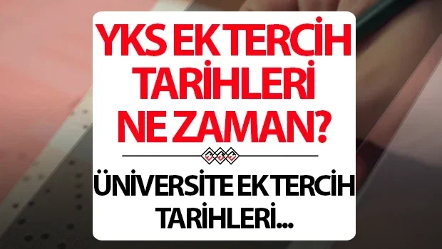 YKS ek tercihleri için gözler ÖSYM’nin açıklayacağı takvimde